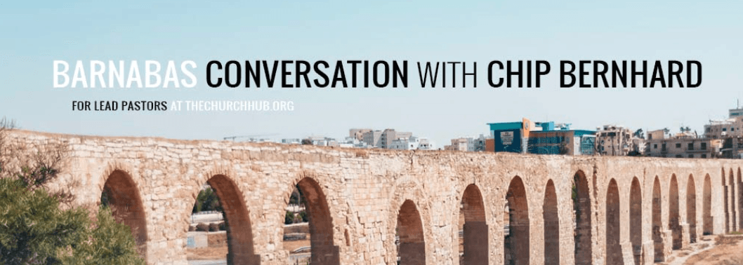 The Barnabas Room Cohort with Chip Bernhard