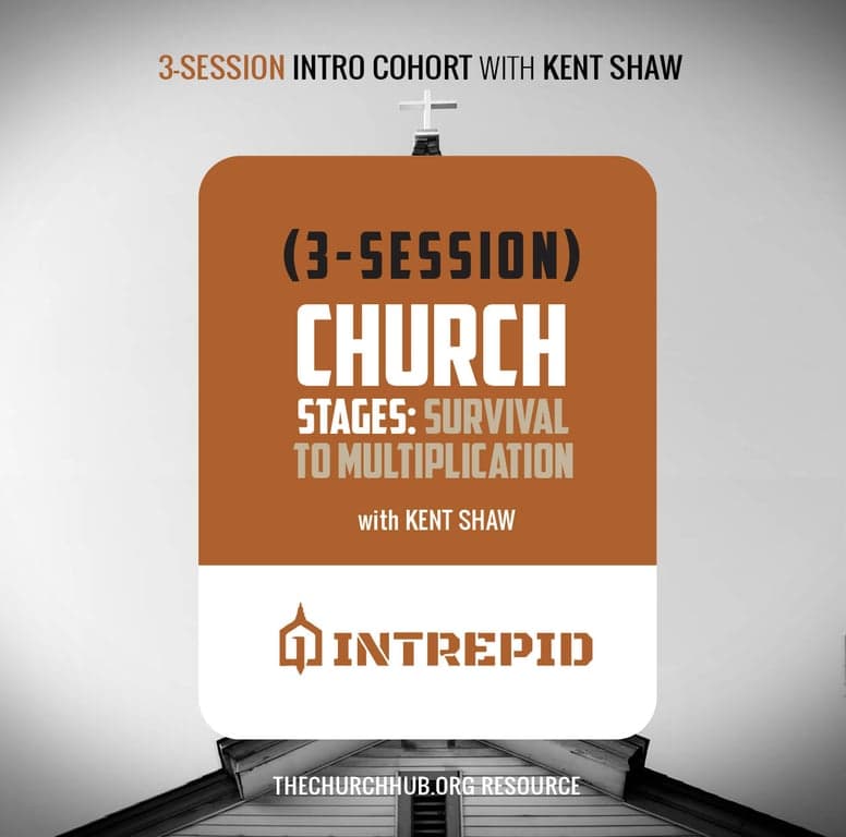 Church Stages: Survival to Multiplication Cohort, with Kent Shaw