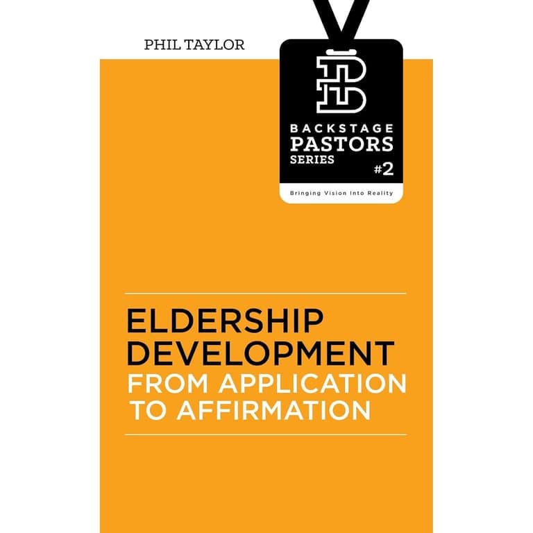 Eldership Development: From Application to Affirmation